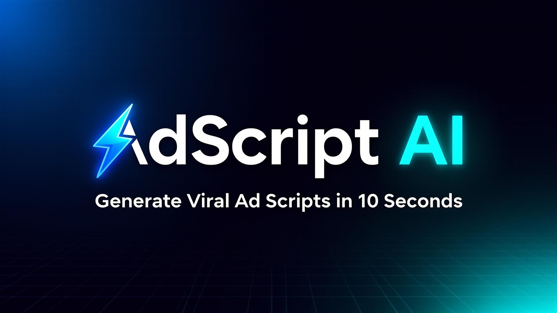 Instant Scripts Ad AdScript AI - Generate Viral Ad Scripts in 10 Seconds